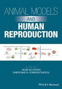 Animal Models and Human Reproduction: Cell and Molecular Approaches with Reference to Human Reproduction