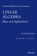Solutions Manual to accompany Linear Algebra: Ideas and Applications, 4e
