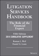 Litigation Services Handbook, 2014 Cumulative Supplement: The Role of the Financial Expert