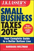 J.K. Lasser´s Small Business Taxes 2015: Your Complete Guide to a Better Bottom Line