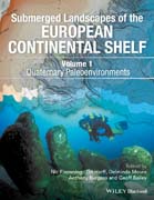Submerged Landscapes of the European Continental Shelf: Quaternary Paleoenvironments