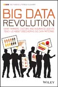Big Data Revolution: What Farmers, Doctors,  and Insurance Agents Can Teach Us about Patterns in Big Data