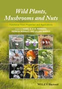 Wild Plants, Mushrooms and Nuts: Functional Properties and Food Applications