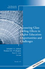 Measuring Glass Ceiling Effects in Higher Education: New Directions for Institutional Research, Number 159
