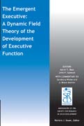 The Emergent Executive: A Dynamic Field Theory of the Development of Executive Function