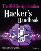 The Mobile Application Hacker´s Handbook