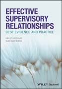 Effective Supervisory Relationships: Best Evidence and Practice