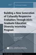 Building a New Generation of Culturally Responsive Evaluators Through AEA´s Graduate Education Diversity Internship Prog
