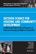 Decision Science for Housing and Community Development: Localized and Evidence–Based Responses to Distressed Housing and Blighted Communities