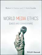 World Media Ethics: Cases and Commentary