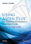 Using Aspen Plus in Thermodynamics Instruction: A Step–by–Step Guide