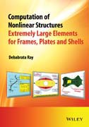 Computation of Nonlinear Structures: Extremely Large Elements for Frames, Plates and Shells