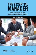 The Essential Manager: How to Thrive in the Global Information Jungle