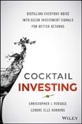 Cocktail Investing: Distilling Everyday Noise into Clear Investment Signals for Better Returns