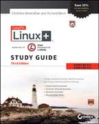 CompTIA Linux+ Powered by Linux Professional Institute Study Guide, 3rd Edition: Exam LX0–101 and Exam LX0–102