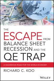 The Escape from Balance Sheet Recession and the QE Trap: A Hazardous Road for the World Economy