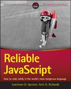 Reliable JavaScript: How to Code Safely in the World?s Most Dangerous Language