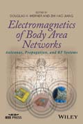 Electromagnetics of Body Area Networks: Antennas, Propagation, and RF Systems