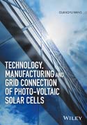 Technology, Manufacturing and Grid Connection of Photovoltaic Solar Cells