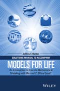Solutions Manual to Accompany Models for Life: An Introduction to Discrete Mathematical Modeling with Microsoft® Office Excel®