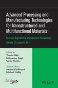 Advanced Processing and Manufacturing Technologies for Nanostructured and Multifunctional Materials: CESP Volume 35 Issue 6