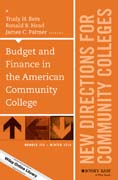 Budget and Finance in the American Community College: New Directions for Community Colleges, Number 168