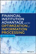 Financial Institution Advantage & the Optimization of Information Processing
