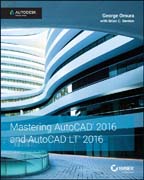 Mastering AutoCAD and AutoCAD LT: Autodesk Official Press