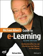 Michael Allen´s Guide to e-Learning: Building Interactive, Fun, and Effective Learning Programs for Any Company