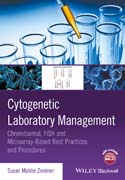 Cytogenetic Laboratory Management: Chromosomal, FISH and Microarray-Based Best Practices and Standard Operating Procedures