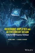 Microwave Amplifier and Active Circuit Design Using the Real Frequency Technique