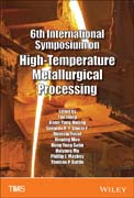 6th International Symposium on High Temperature Metallurgical Processing