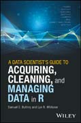 A Data Scientist´s Guide to Acquiring, Cleaning, and Managing Data in R
