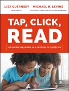 Tap, Click, Read: Growing Readers in a World of Screens