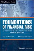 Foundations of Financial Risk: An Overview of Banking, Banking Risks, and Risk–Based Banking Regulation