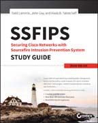 SSFIPS Securing Cisco Networks with Sourcefire Intrusion Prevention System Study Guide: Exam 500–285