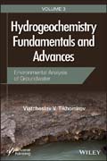 Hydrogeochemistry Fundamentals and Advances 3 Environmental Analysis of Groundwater