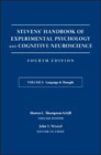 Stevens´ Handbook of Experimental Psychology and Cognitive Neuroscience: Developmental and Social Psychology Language and Thought