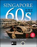 Singapore 60s: An Age of Discovery
