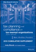 Tax Planning and Compliance for Tax-Exempt Organizations, Fifth Edition 2015 Cumulative Supplement