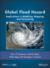 Global Flood Hazard: Applications in Modeling, Mapping and Forecasting