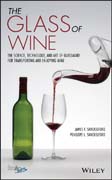 The Glass of Wine: The Science, Technology, and Art of Glassware for Transporting and Enjoying Wine