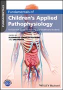 Fundamentals of Children´s Applied Pathophysiology: An Essential Guide for Nursing and Healthcare Students