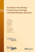 Ceramics for Energy Conversion, Storage, and Distribution Systems: Ceramic Transactions, Volume 255