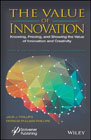The Value of Innovation: Measuring the Impact and ROI in Creativity and Innovation Programs