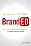 BrandED: Tell Your Story, Build Relationships, and Empower Learning