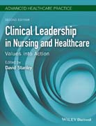 Clinical Leadership in Nursing and Healthcare: Values into Action