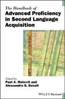 The handbook of advanced proficiency in second language acquisition