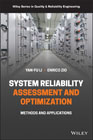 Reliability Analysis, Safety Assessment and Optimization: Methods and Applications in Energy Systems and Other Applications