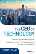 The CEO of Technology: Lead, Reimagine, and Reinvent to Drive Growth and Create Value in Unprecedented Times
